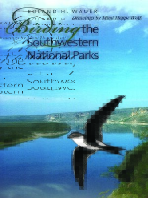 cover image of Birding the Southwestern National Parks